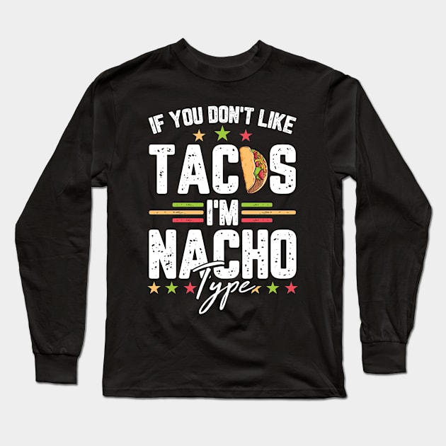 Perfect Gift for all Taco & Burrito Lovers Long Sleeve T-Shirt by TO Store